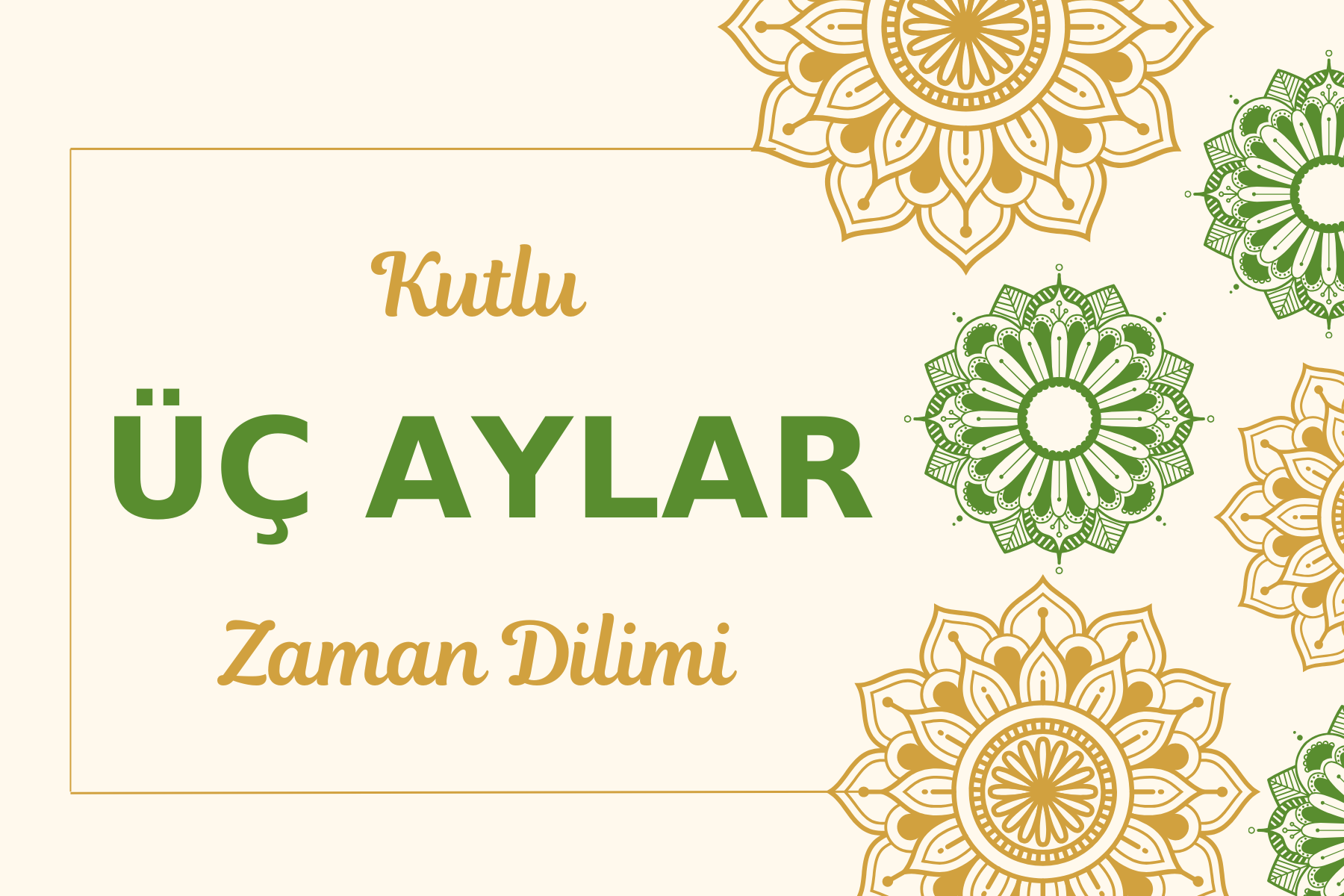 Kutlu zaman dilimi 3 aylar