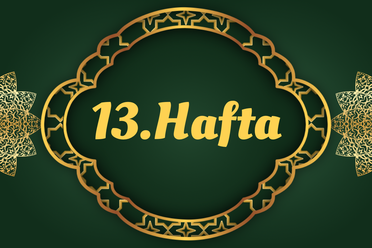 13. Hafta