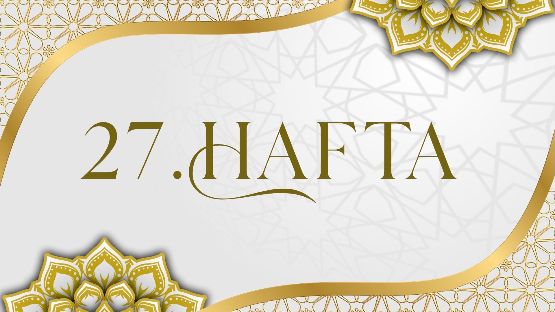 27. Hafta