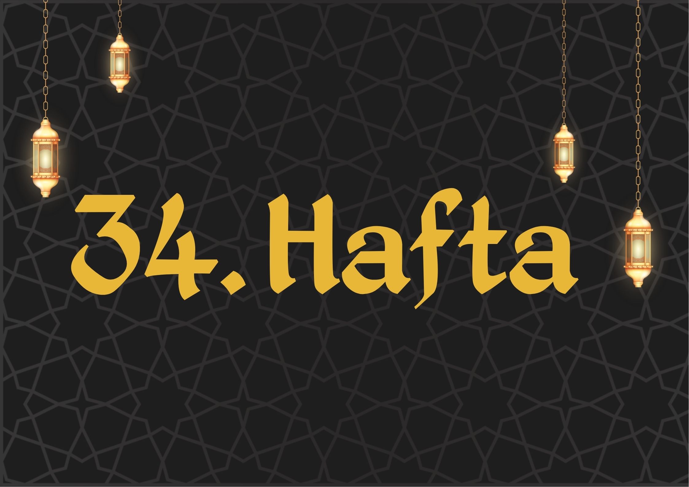 34. Hafta