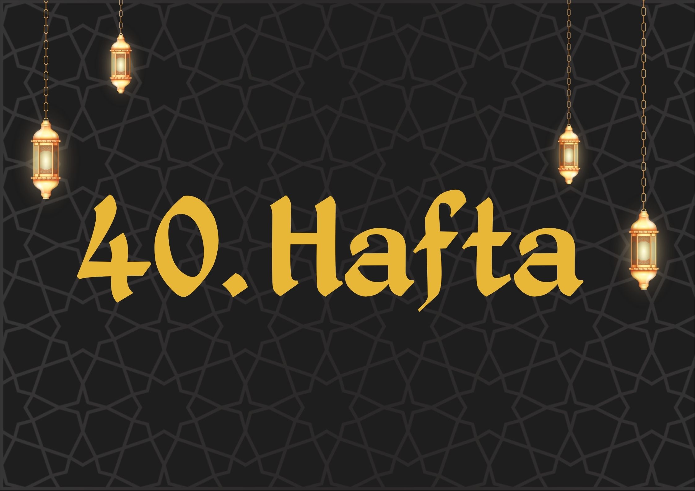 40. Hafta