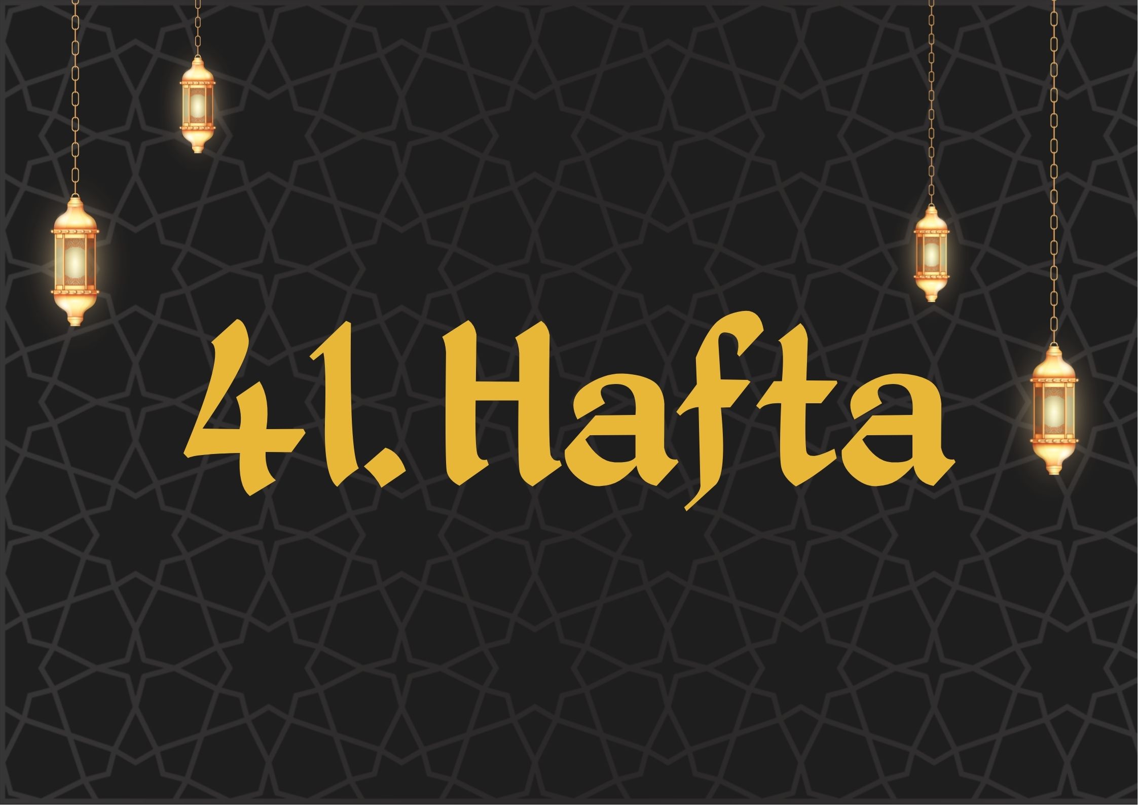 41. Hafta